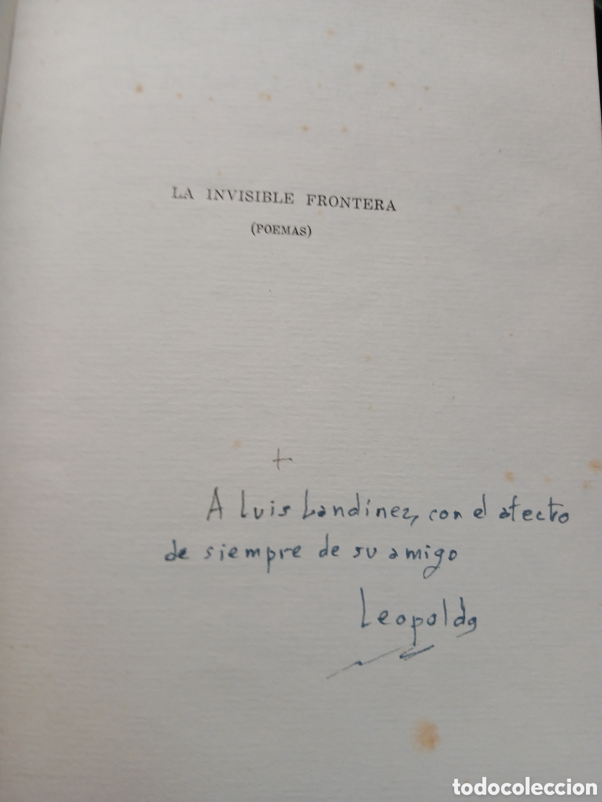 Livres d'occasion: LEOPOLDO RODR&Iacute;GUEZ ALCALDE DEDICADO Y FIRMADO!!! LA INVISIBLE FRONTERA