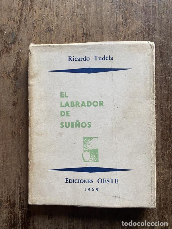 Libros de segunda mano: El labrador de sue�os - Tudela Ricardo