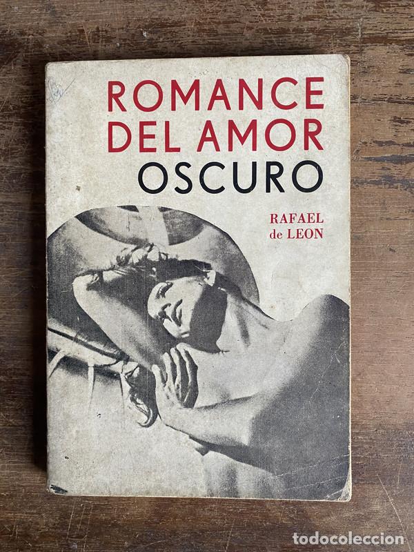 Libros de segunda mano: Romance del Amor Oscuro - de Leon Rafael
