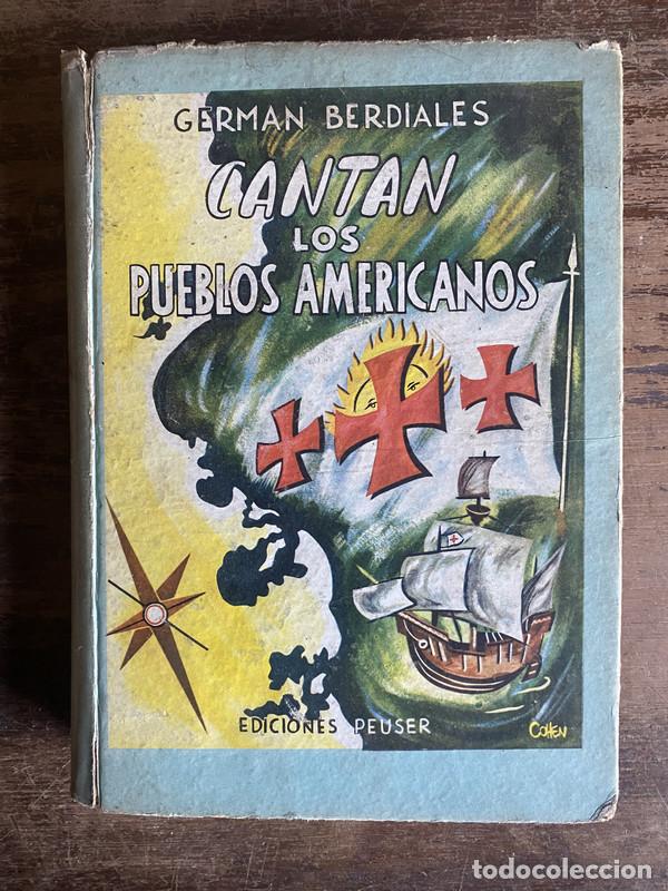 Libros de segunda mano: Cantan los pueblos americanos - Berdiales German