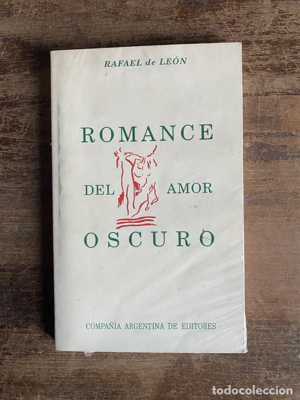 Libros de segunda mano: Romance del amor oscuro - Leon Rafael de