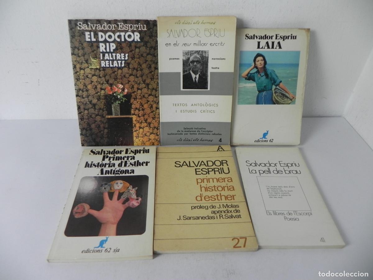 Second hand books: LOTE DE 6 LIBROS DE SALVADOR ESPRIU (VER TITULOS EN LAS FOTOS ADJUNTAS)