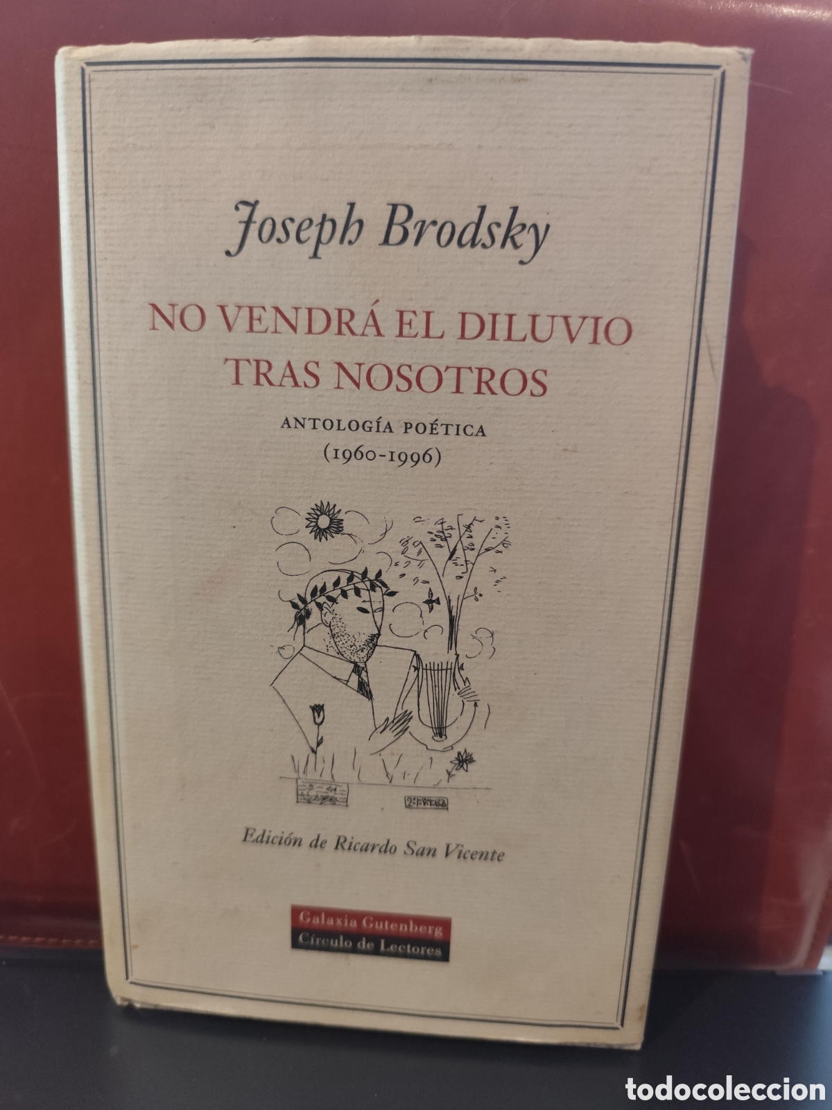 Libros de segunda mano: Joseph Brodsky. No vendr&aacute; el diluvio tras nosotros. Antolog&iacute;a po&eacute;tica 1960-1996