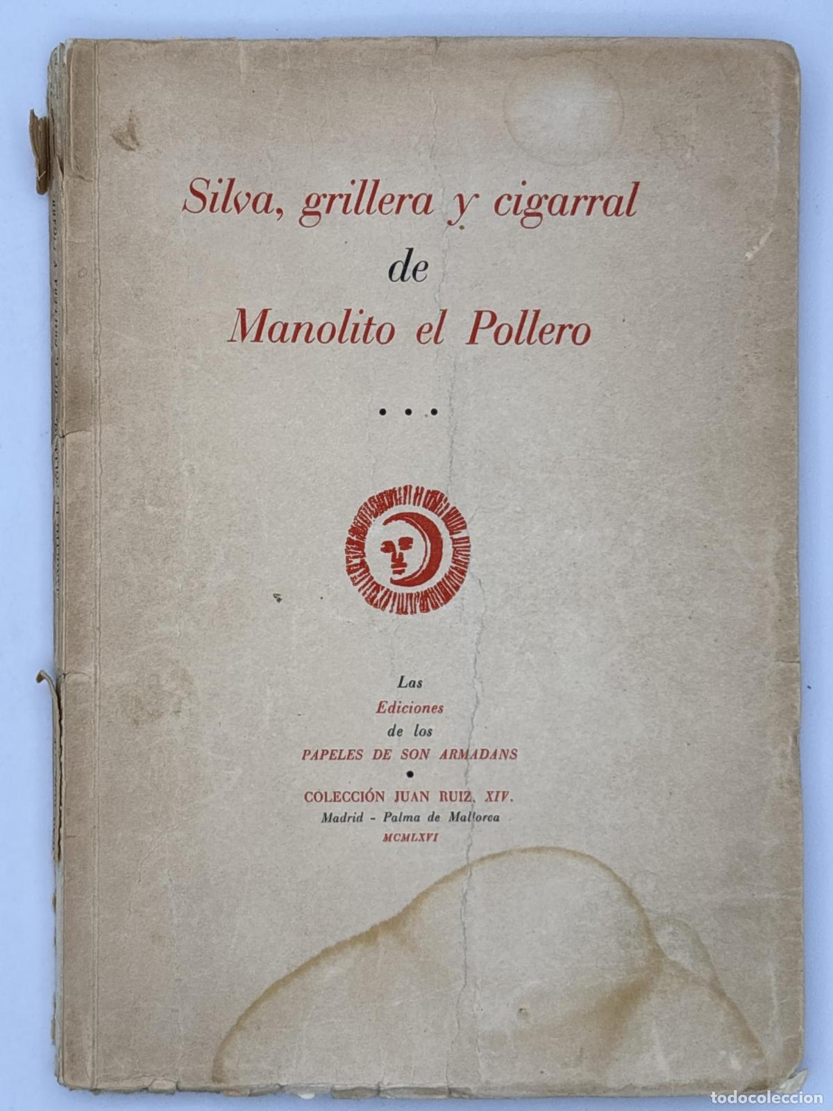 Libros de segunda mano: Silva, grillera y cigarral de Manolito el Pollero - Manolito el Pollero