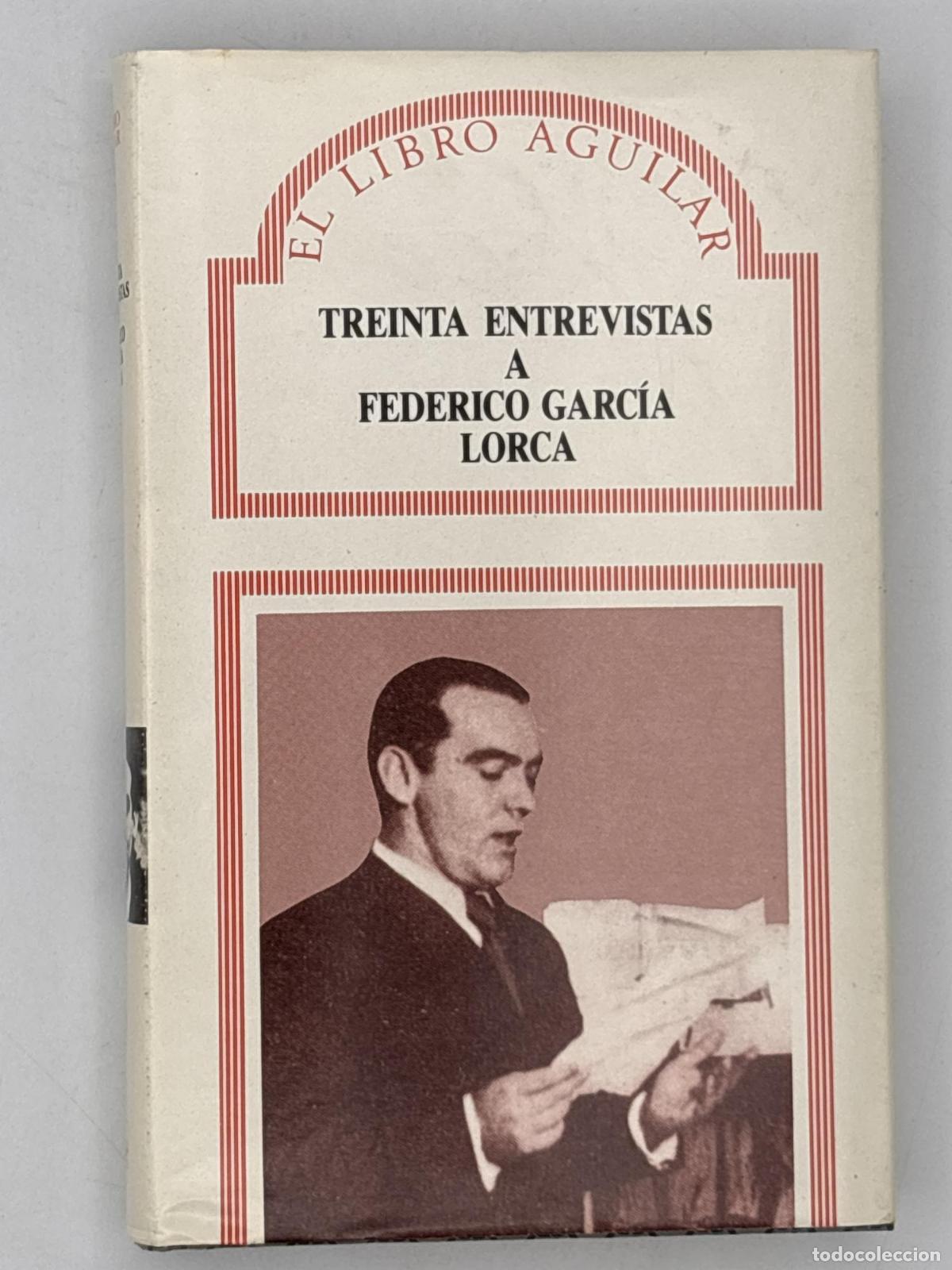 Libros de segunda mano: Treinta entrevistas a Federico Garc&iacute;a Lorca -