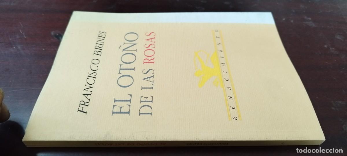 Libros de segunda mano: EL OTO&Ntilde;O DE LAS ROSAS / FRANCISCO BRINES / Z500 / RENACIMIENTO
