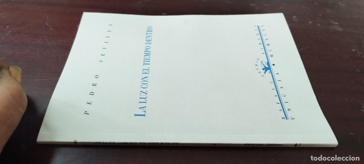Libros de segunda mano: LA LUZ CON EL TIEMPO DENTRO / PEDRO SEVILLA / Z500 / RENACIMIENTO