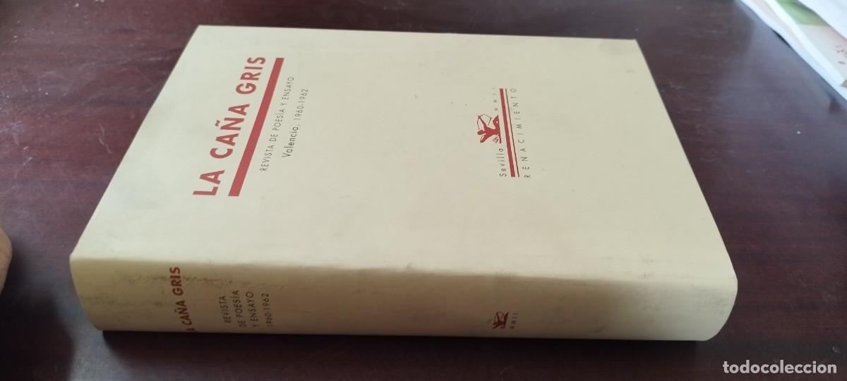 Libros de segunda mano: LA CA&Ntilde;A GRIS/REVISTA POESIA Y ENSAYO, VANCENCIA 1960-1962/RENACIMIENTO/TAPA DURA C/SOBRECUBIERTA VER