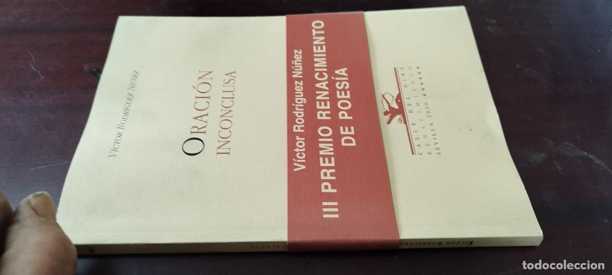 Libros de segunda mano: ORACION INCONCLUSA / VICTOR RODRIGUEZ NU&Ntilde;EZ / ZUX20 / RENACIMIENTO
