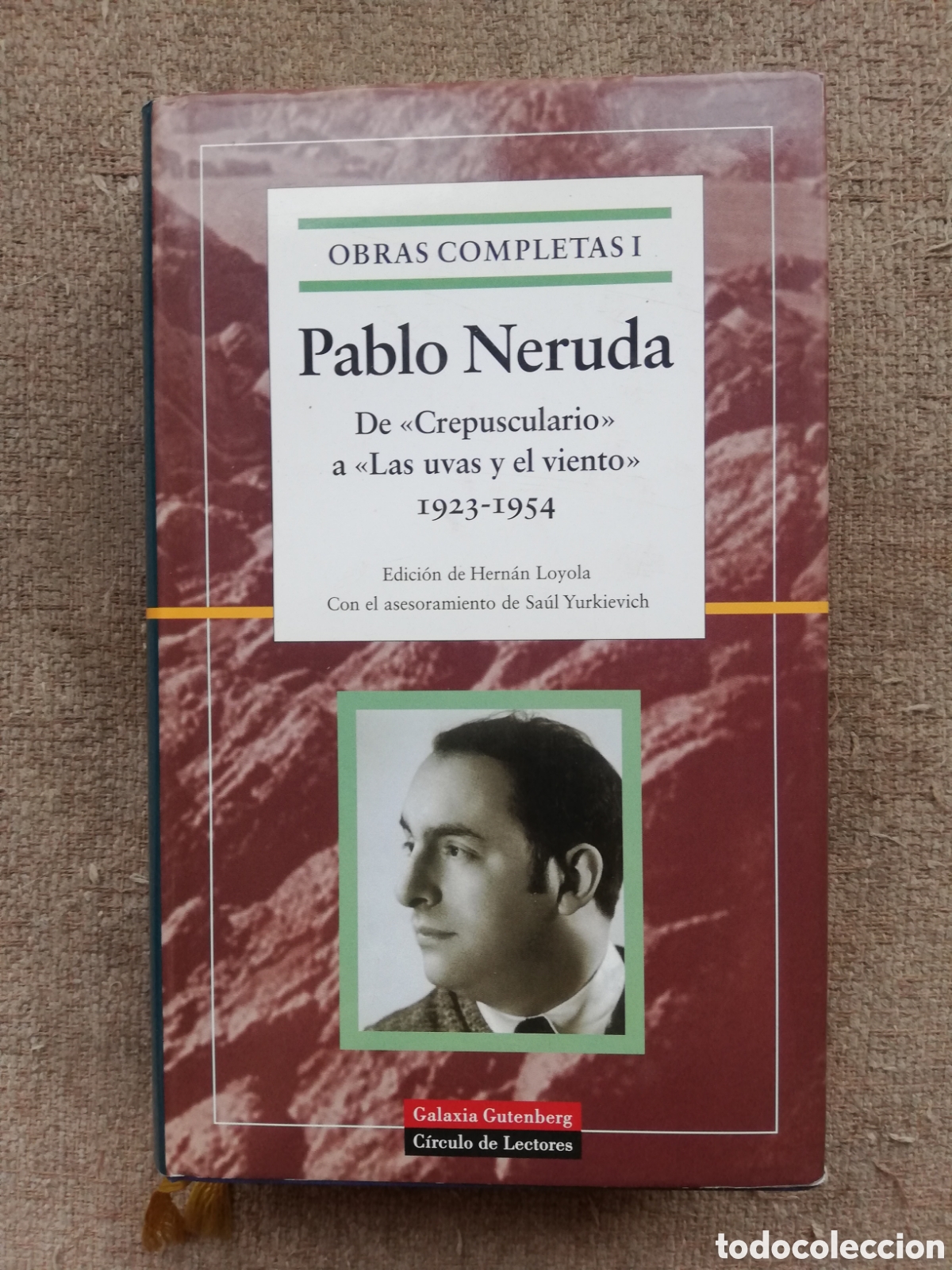 Gebrauchte B&uuml;cher: Pablo Neruda. Obras completas 1 I. Galaxia Gutenberg C&iacute;rculo de lectores