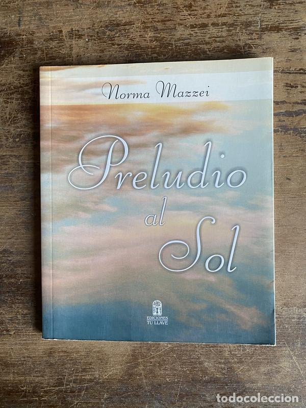Libros de segunda mano: Preludio al Sol - Mazzei Norma