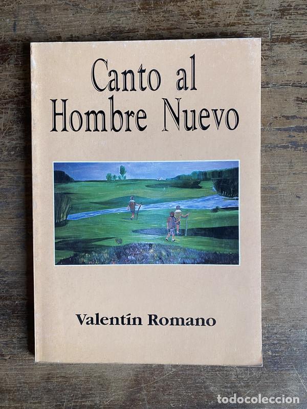 Libros de segunda mano: Canto al Hombre Nuevo - Romano Valentin