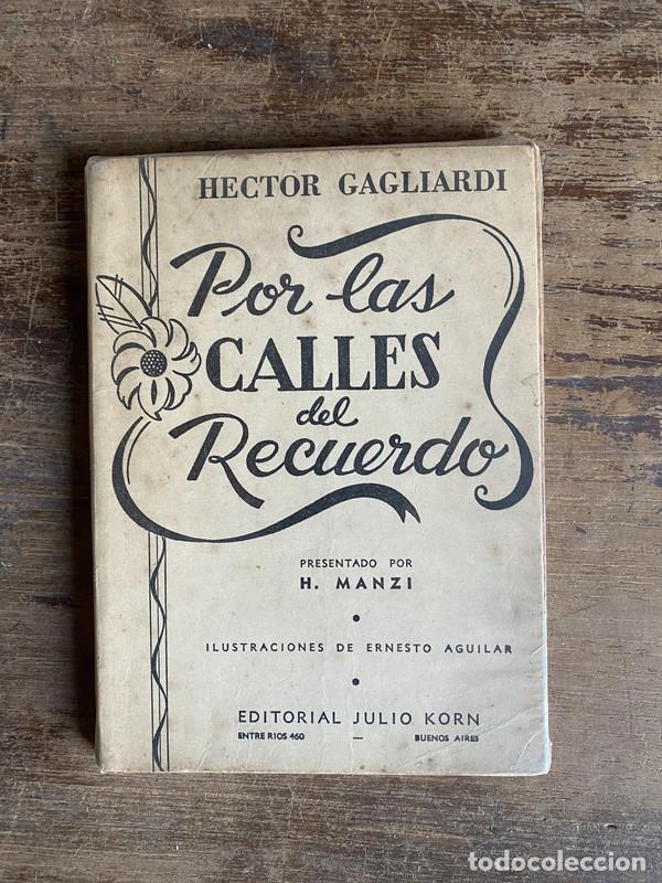 Libros de segunda mano: Por las Calles del Recuerdo - Gagliardi Hector