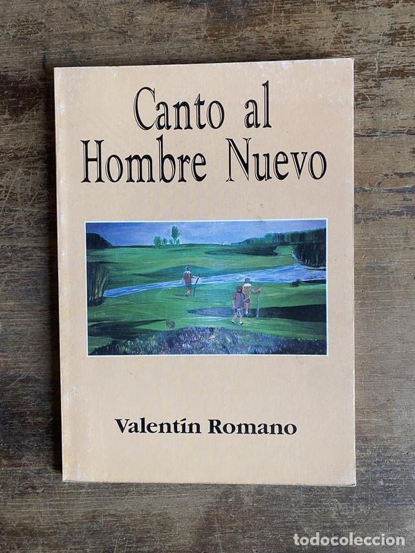 Libros de segunda mano: Canto al Hombre Nuevo - Romano Valentin
