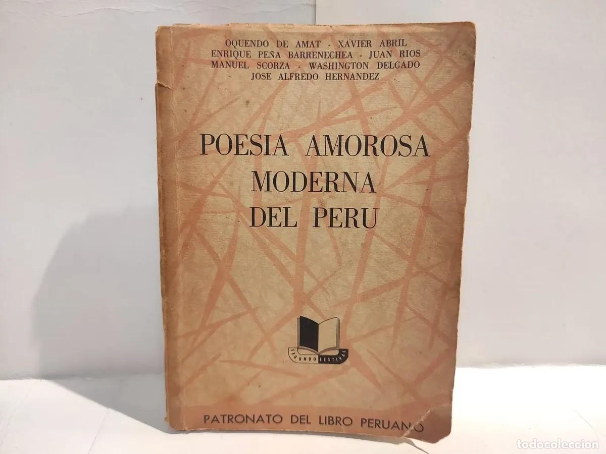 Libros de segunda mano: Varios autores &ndash; Poes&iacute;a amorosa moderna del Per&uacute; &ndash; Patronato del Libro Peruano - LM
