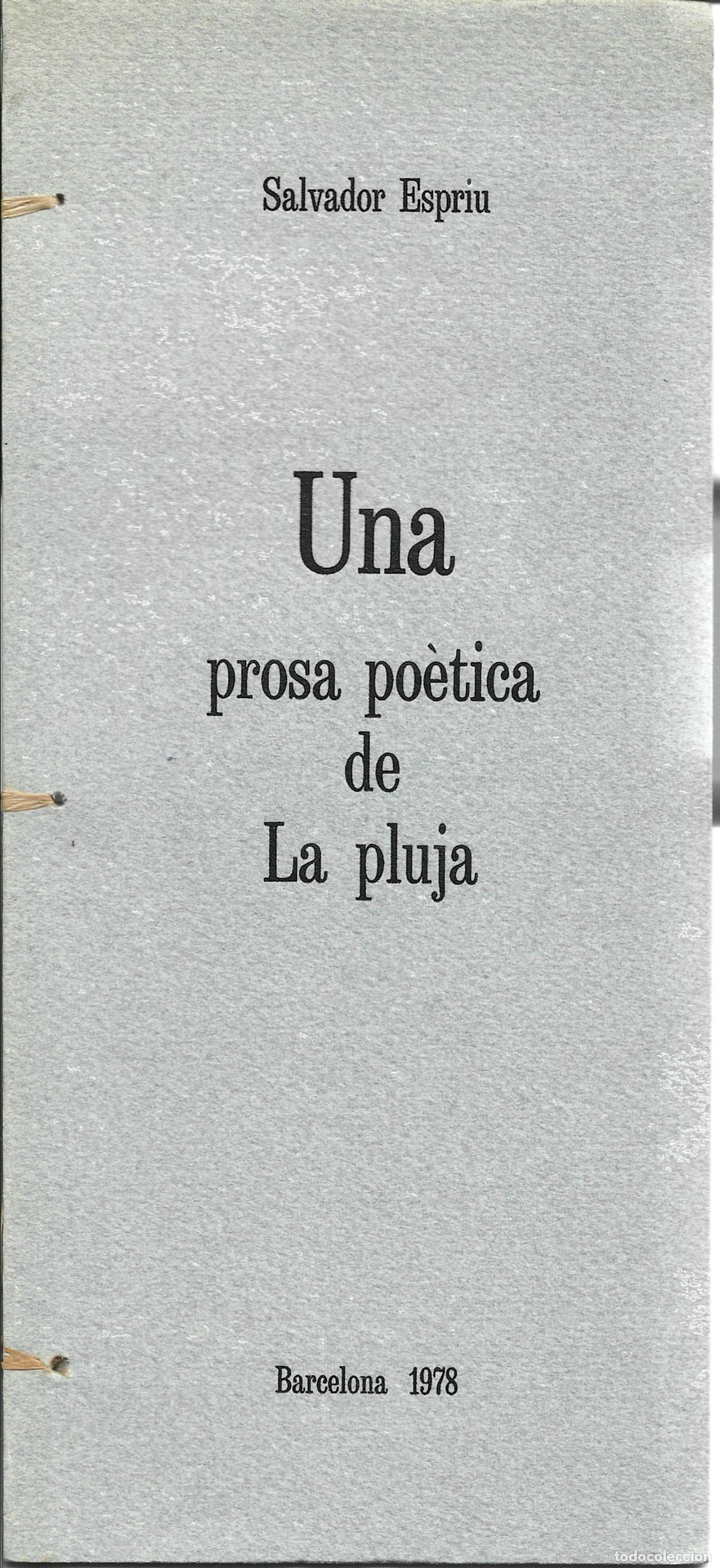 Libros de segunda mano: SALVADOR ESPRIU-UNA PROSA PO&Egrave;TICA DE LA PLUJA-NOMINAT A JOAQUIM HORTA-CONSERVATORI ARTS DEL LLIBRE