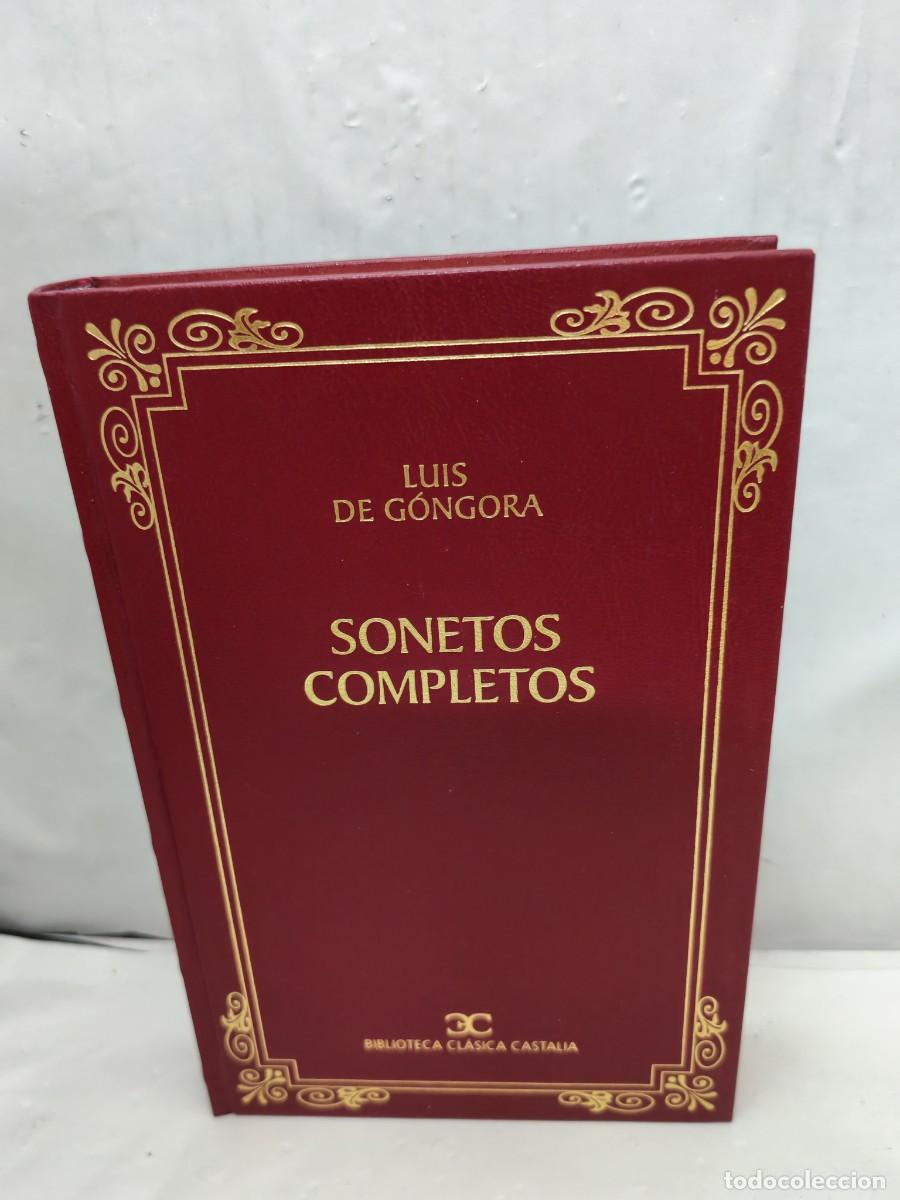 Livres d'occasion: G&oacute;ngora: Sonetos completos (Primera edici&oacute;n Biblioteca Cl&aacute;sica Castalia, Tapa Dura)