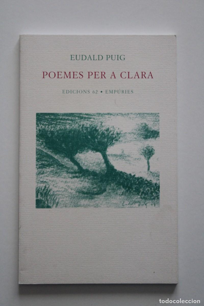Libros de segunda mano: Eudald Puig - Poemes per a Clara - Edicions 62