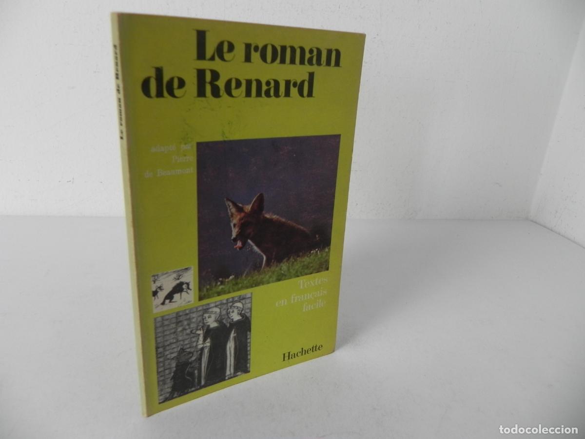 Second hand books: LE ROMAN DE RENARD (PIERRE DE BEAUMONT) LIBRAIRIE HACHETTE-1975 (EN FRANC&Eacute;S)