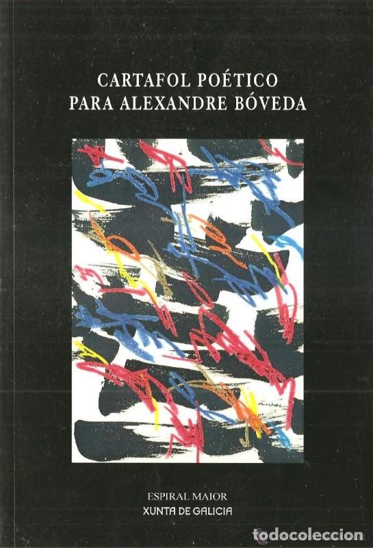 Libros de segunda mano: Cartafol Po&eacute;tico para Alexandre B&oacute;veda - Manuel Mar&iacute;a - Espiral Maior
