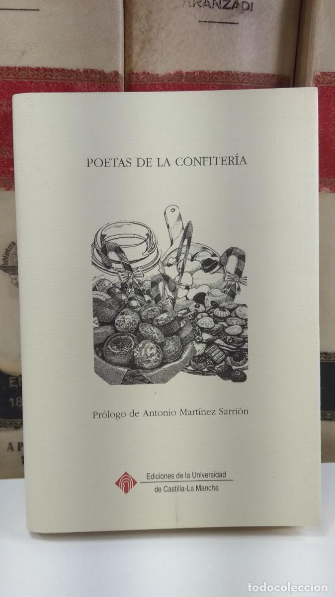 Libros de segunda mano: POETAS DE LA CONFITER&Iacute;A. VV.AA. Prologo de Antonio Mart&iacute;nez Sarri&oacute;n.