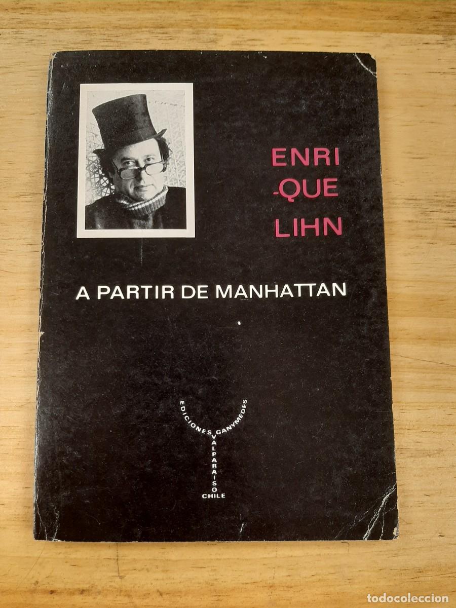 Libros de segunda mano: A partir de Manhattan - Enrique Lihn - Ediciones Ganymedes (Valpara&iacute;so, Chile) 1979