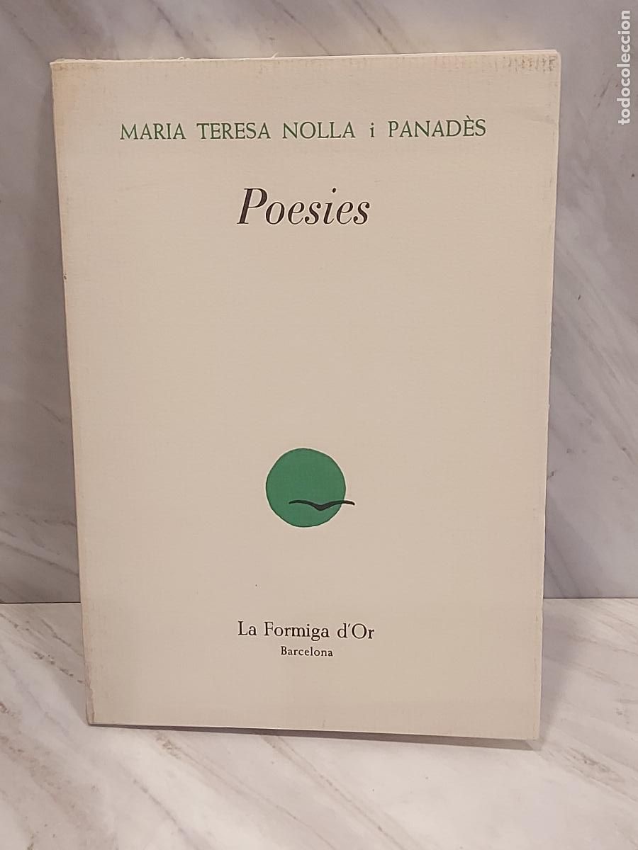 Libros de segunda mano: 1989 | POESIES | MARIA TERESA NOLLA I PANAD&Egrave;S | DEDICATORIA AUT&Oacute;GRAFA | LA FORMIGA D'OR