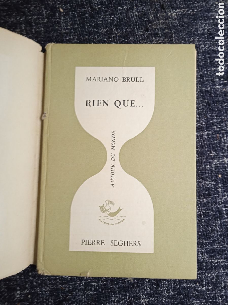 Libros de segunda mano: RIEN QUE.... / MARIANO BRULL. -ED. PIERRE SEGHERS,EDITEUR PARIS 1954. -POESIA