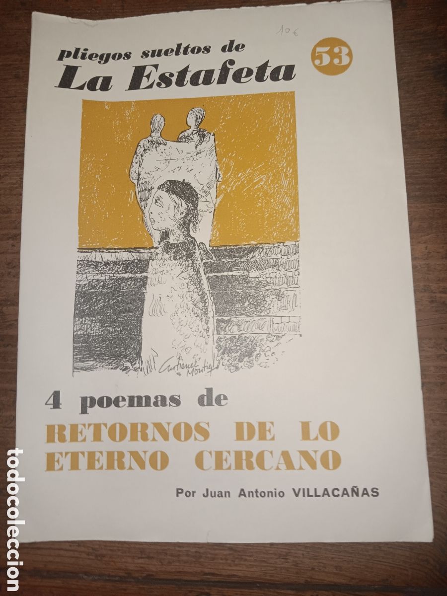 Libros de segunda mano: PLIEGOS SUELTOS DE LA ESTAFETA 4 POEMAS DE RETORNOS DE LO ETERNO CERCANO JUAN ANTONIO VILLACA&Ntilde;AS