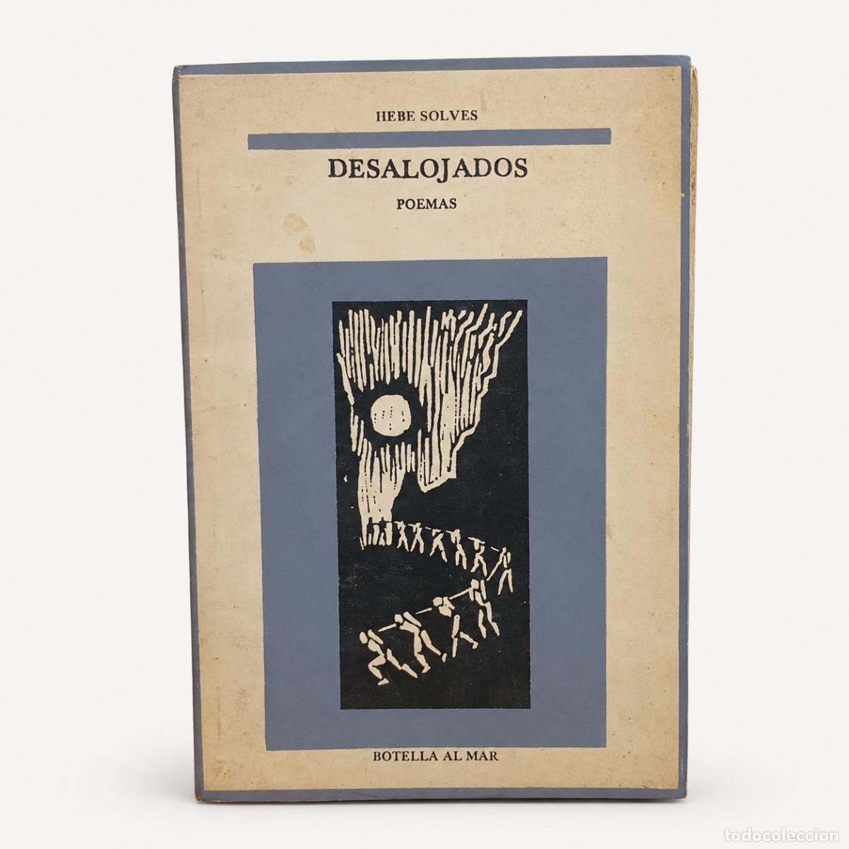 Libros de segunda mano: Hebe Solves &ndash; Desalojados &ndash; Botella al Mar &ndash; 1989 - LM