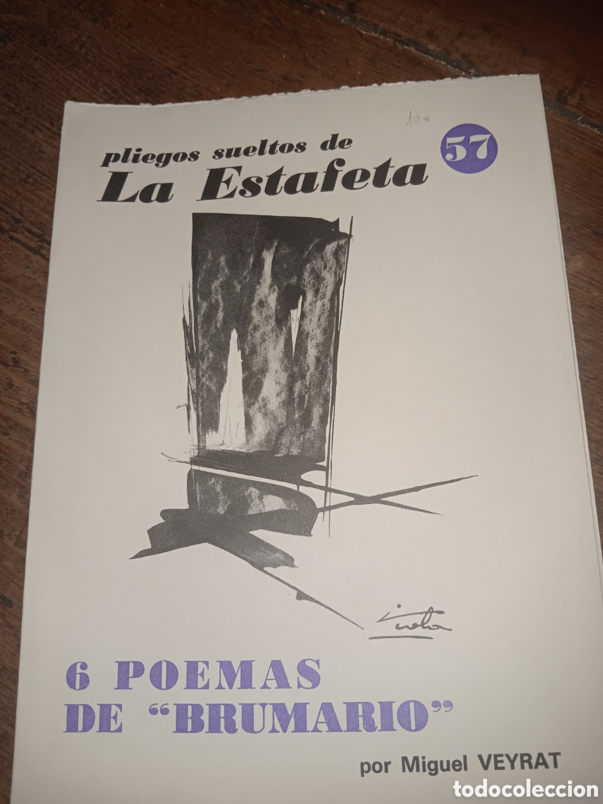 Libros de segunda mano: PLIEGOS SUELTOS DE LA ESTAFETA 6 POEMAS DE &rdquo;BRUMARIO&rdquo; MIGUEL VEYRAT