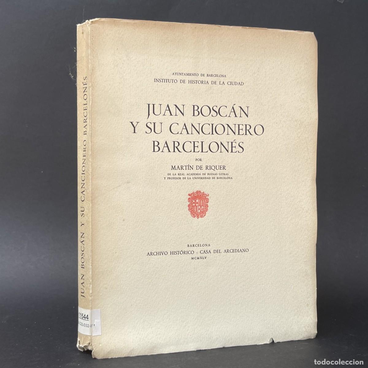 Libros de segunda mano: A&ntilde;o 1945 - Juan Bosc&aacute;n y su cancionero barcelon&eacute;s - Cancioneros - Bibliofilia - Poes&iacute;a - Barcelona