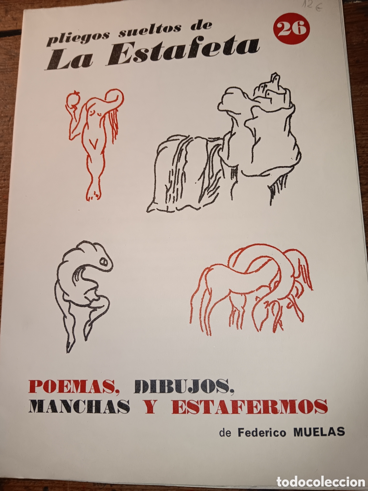 Libros de segunda mano: PLIEGOS SUELTOS DE LA ESTAFETA POEMAS, DIBUJOS, MANCHAS Y ESTAFERMOS FEDERICO MUELAS