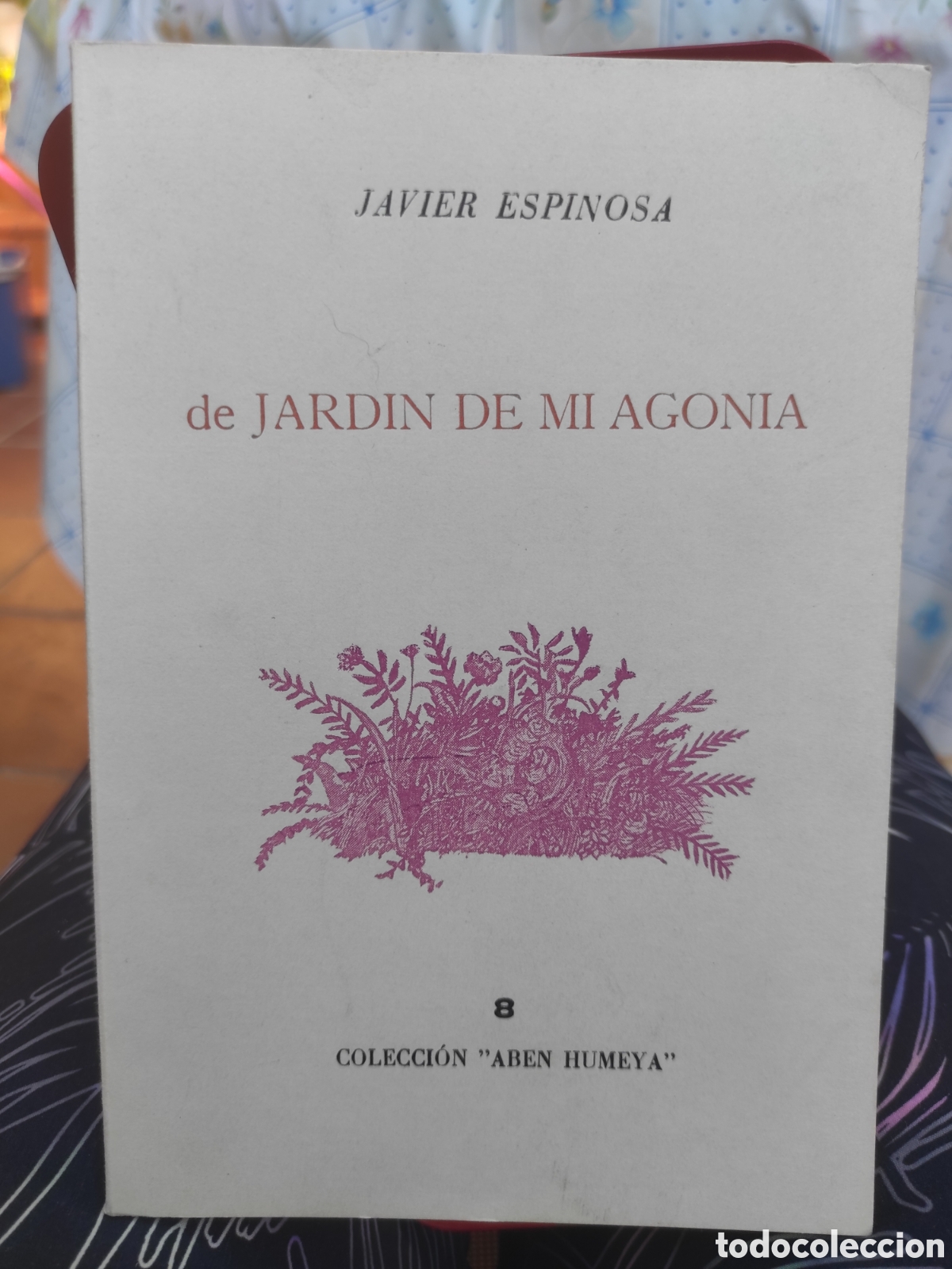 Libros de segunda mano: Jard&iacute;n de mi agon&iacute;a. Javier Espinosa. Aben Humeya (DEDICADO POR AUTOR)