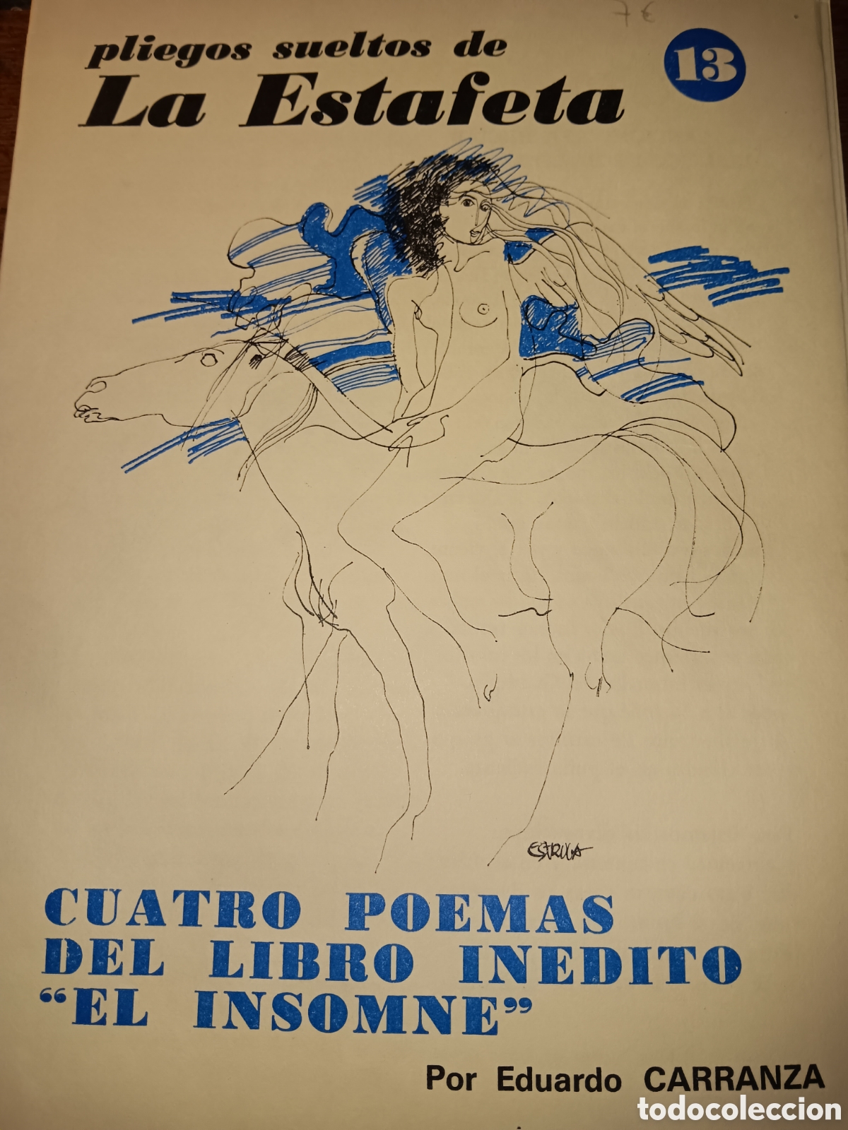 Libros de segunda mano: PLIEGOS SUELTOS DE LA ESTAFETA CUATRO POEMAS DEL LIBRO INEDITO &rdquo;EL INSOMNE&rdquo; EDUARDO CARRANZA
