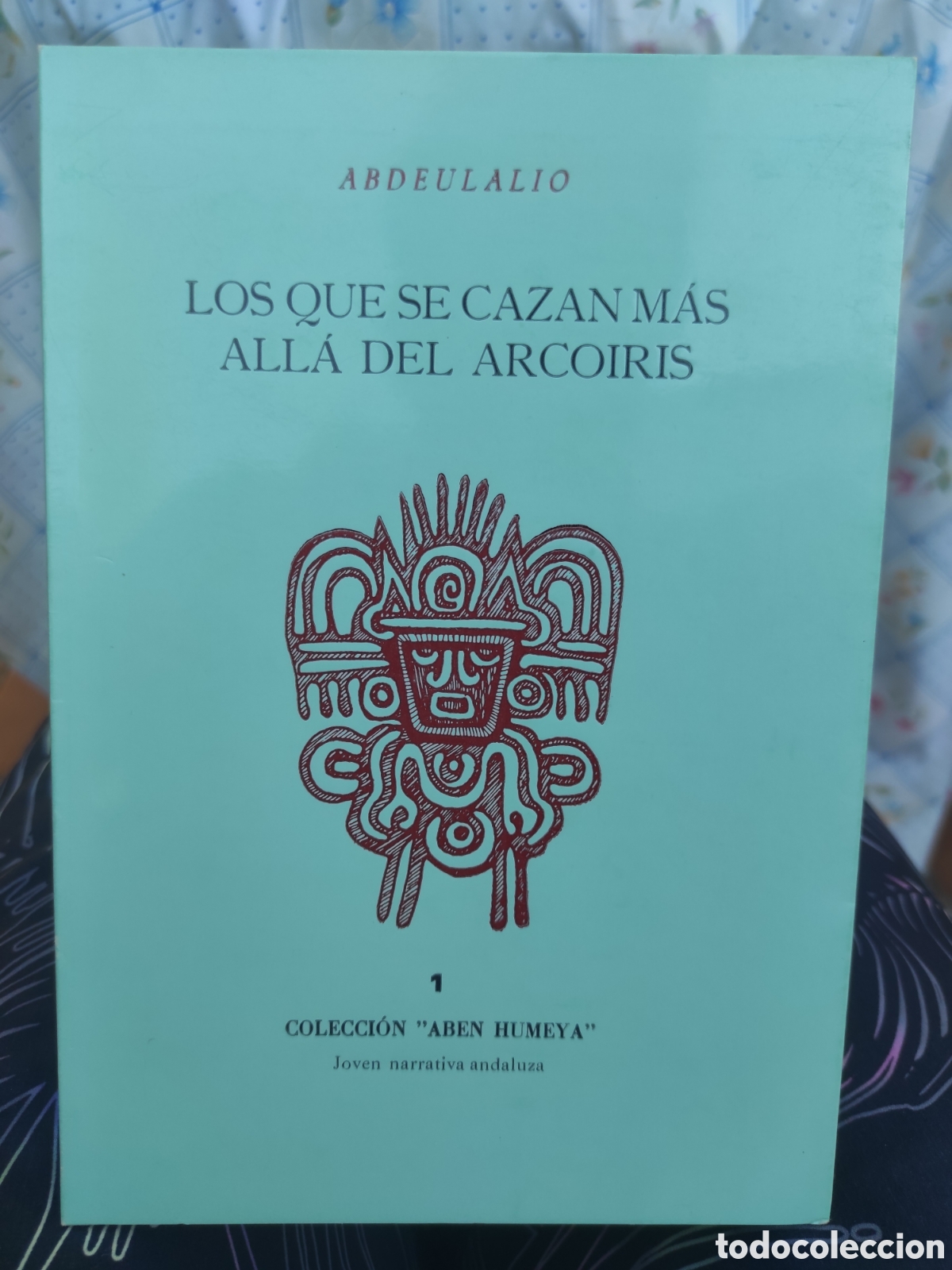 Libros de segunda mano: Los que se cazan m&aacute;s all&aacute; del arco&iacute;ris. Abdeulalio (PEDIDO MINIMO 10&euro;)