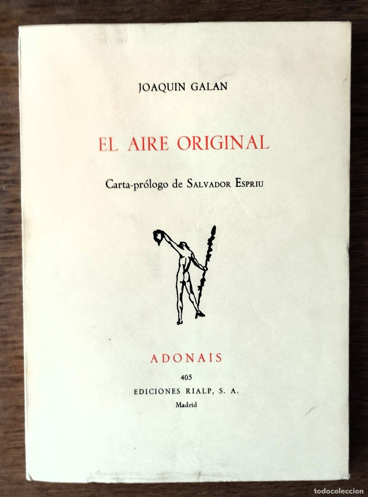 Livres d'occasion: Joaqu&iacute;n Gal&aacute;n, El aire original, Adonais, 1983,
