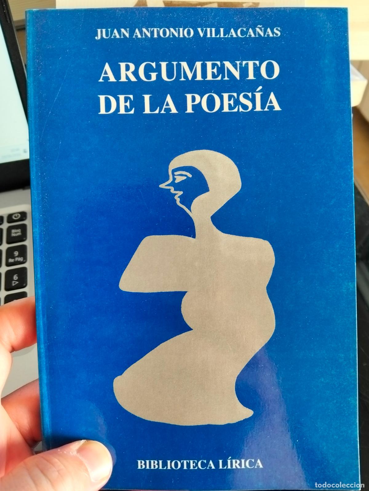 Libros de segunda mano: Raro. Poesia. Dedicado. Argumento de la Poesia, J.A. Villaca&ntilde;as, Bibliteca Lirica, 2000. L55