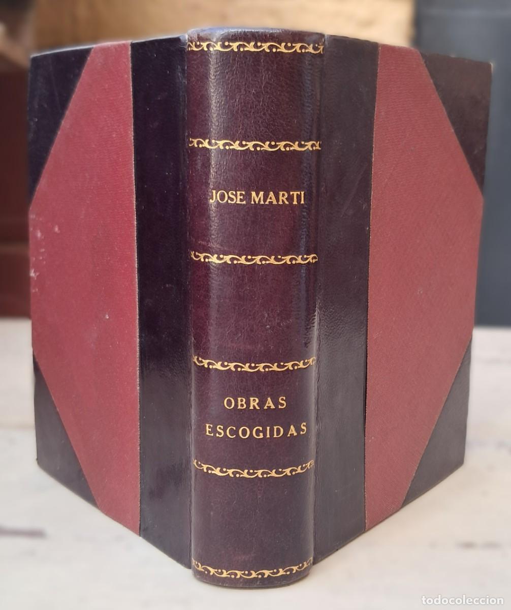 Libros de segunda mano: CUBA. MART&Iacute;, Jos&eacute;. Obras escogidas. La Habana. Aguilar S.A. 1953