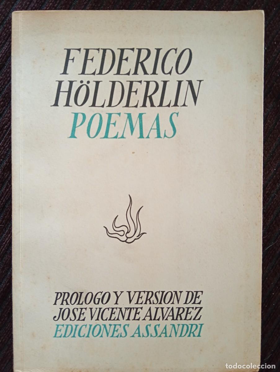 Libros de segunda mano: Federico H&ouml;lderlin. Poemas. Pr&oacute;logo y versi&oacute;n de Jos&eacute; Vicente &Aacute;lvarez
