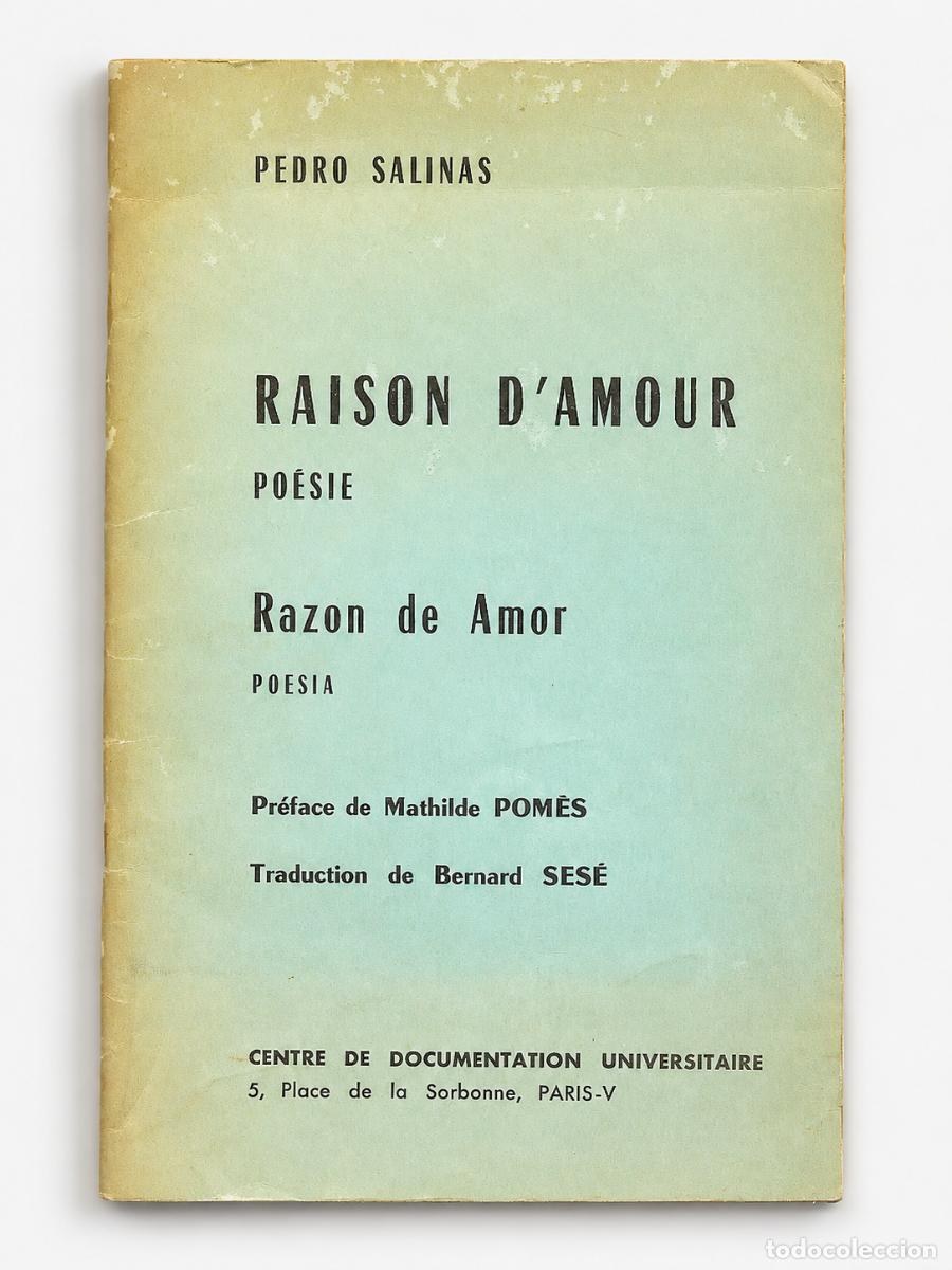 Libros de segunda mano: Pedro Salinas &ndash; Raison d&rsquo;amour / Raz&oacute;n de amor &ndash; Centre de Documentation Universitaire &ndash; 1966 LM