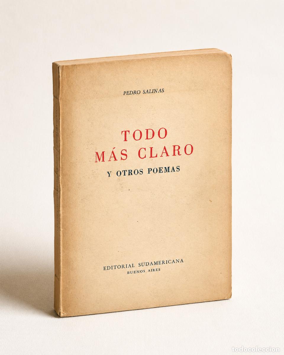 Libros de segunda mano: Pedro Salinas &ndash; Todo m&aacute;s claro y otros poemas &ndash; Editorial Sudamericana &ndash; 1949 - LM