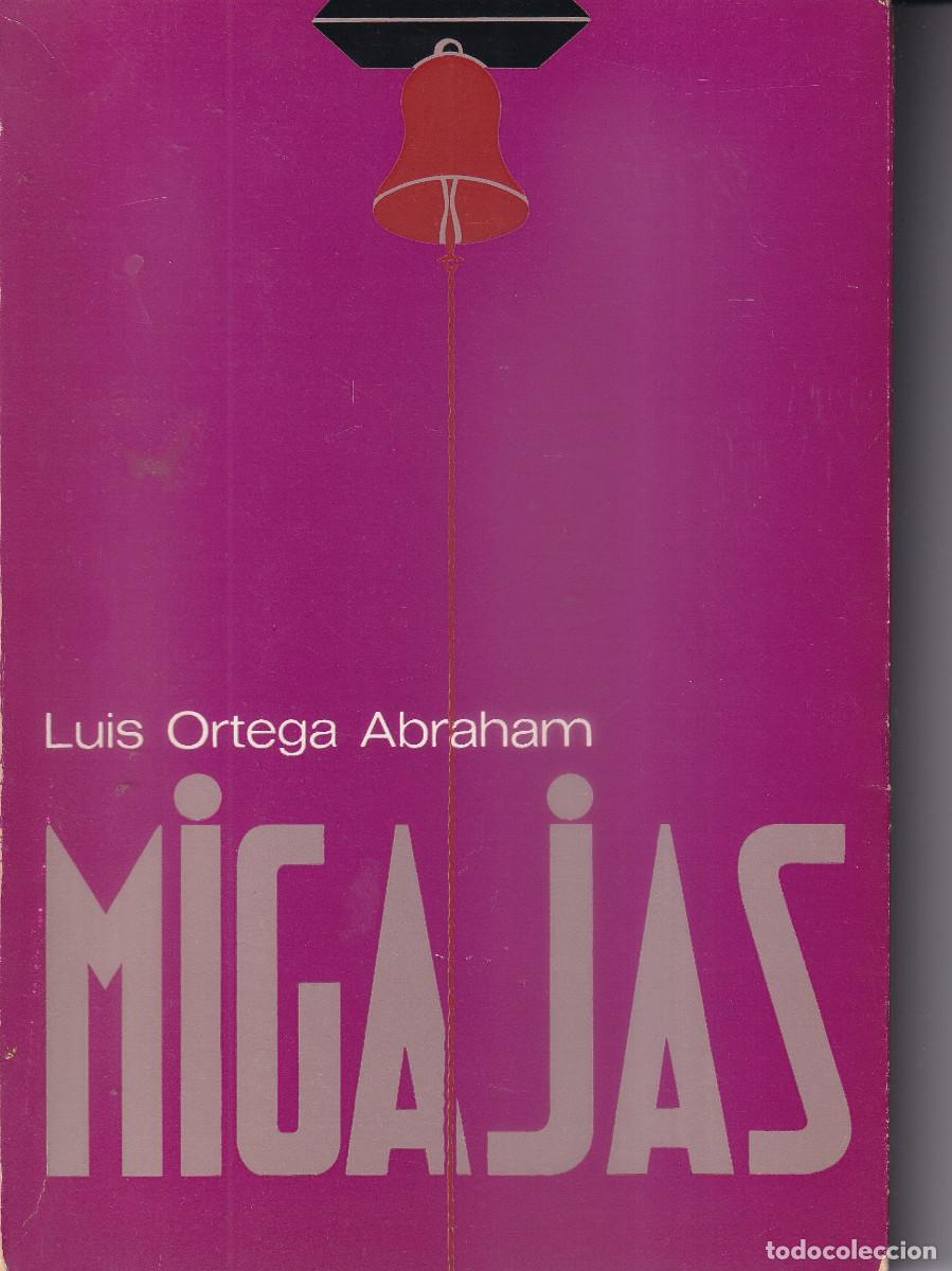 Libros de segunda mano: MIGAJAS - LUIS ORTEGA ABRAHAM - Foto 1