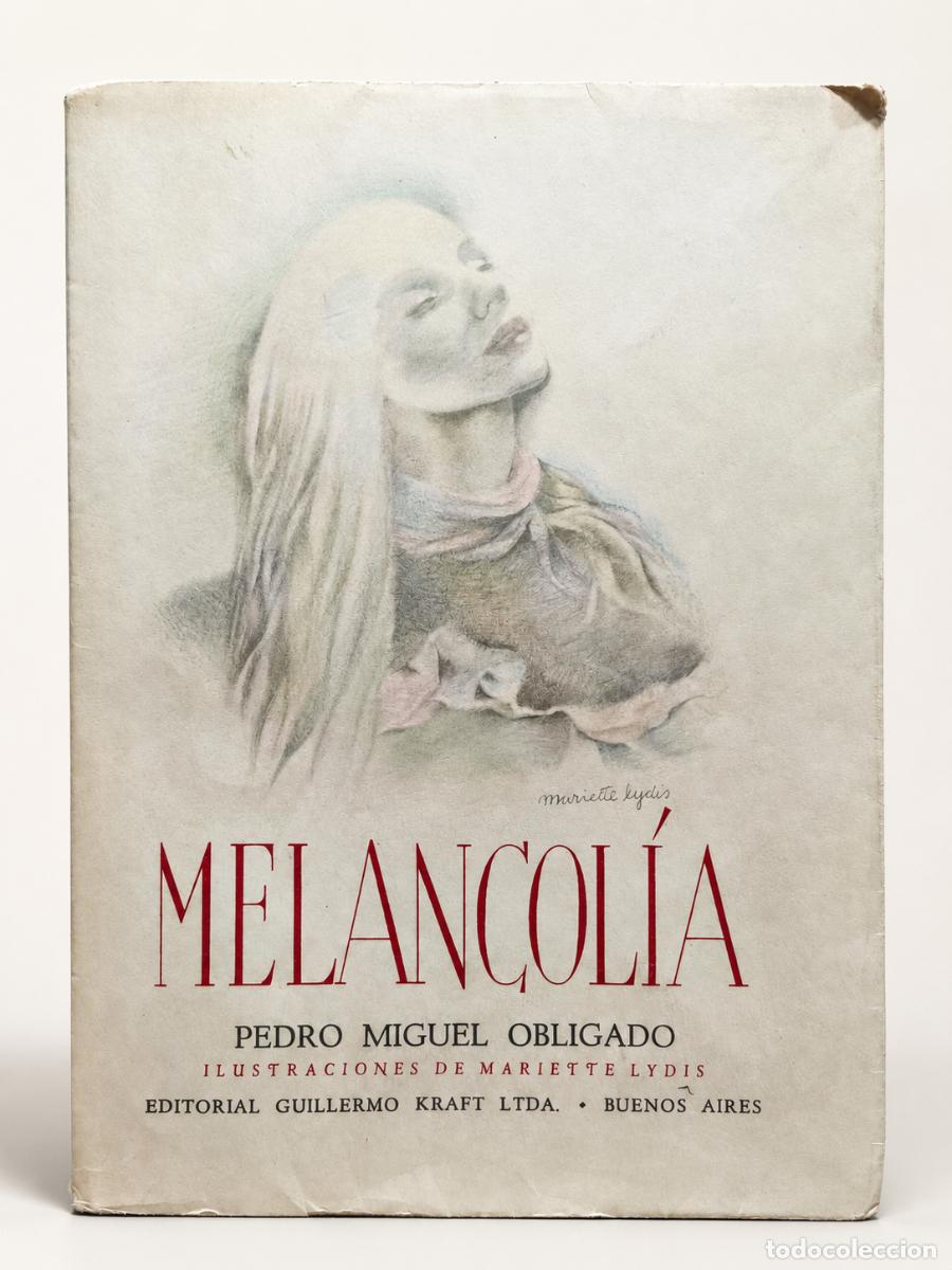 Libros de segunda mano: Pedro Miguel Obligado &ndash; Melancol&iacute;a &ndash; Editorial Guillermo Kraft Limitada &ndash; 1950