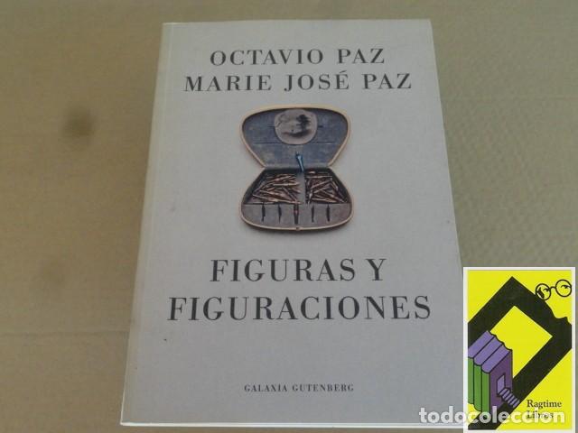 Libros de segunda mano: PAZ, Octavio/ PAZ, Marie Jos&eacute;: Figuras y figuraciones