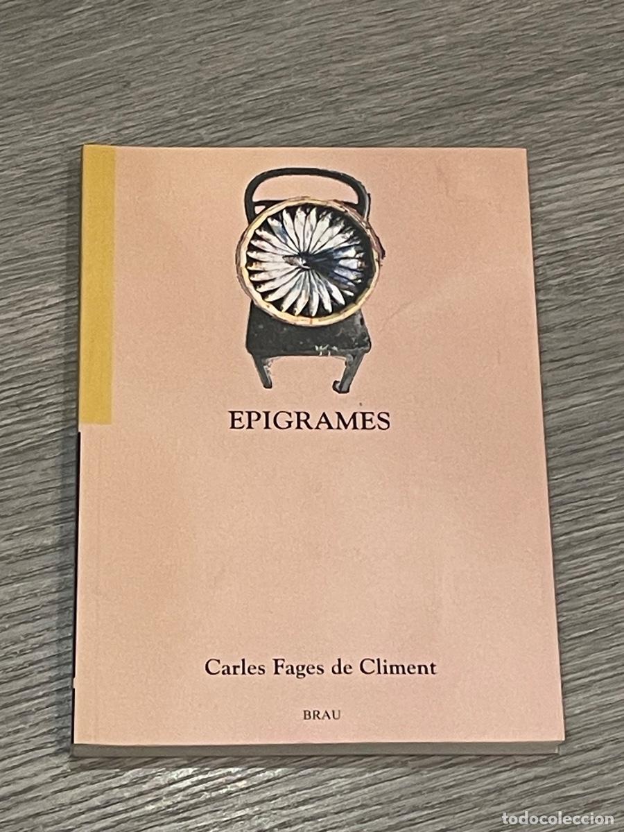 Second hand books: EPIGRAMES - CARLES FAGES DE CLIMENT -ED.BRAU 2002