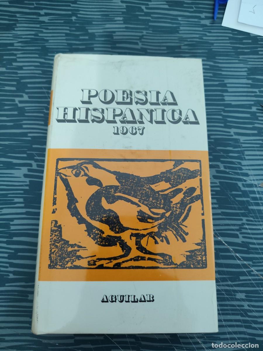 Libros de segunda mano: POESIA HISPANICA ,1967, AGUILAR EDITORIAL, PRECINTADO,VER FOTOS.