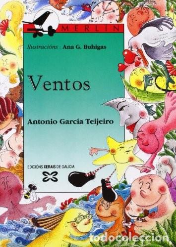 Second hand books: Ventos - A. Garcia Teijeiro - Editorial Xerais - Infantil e Xuvenil - Merl&iacute;n - de 7 Anos en Diante