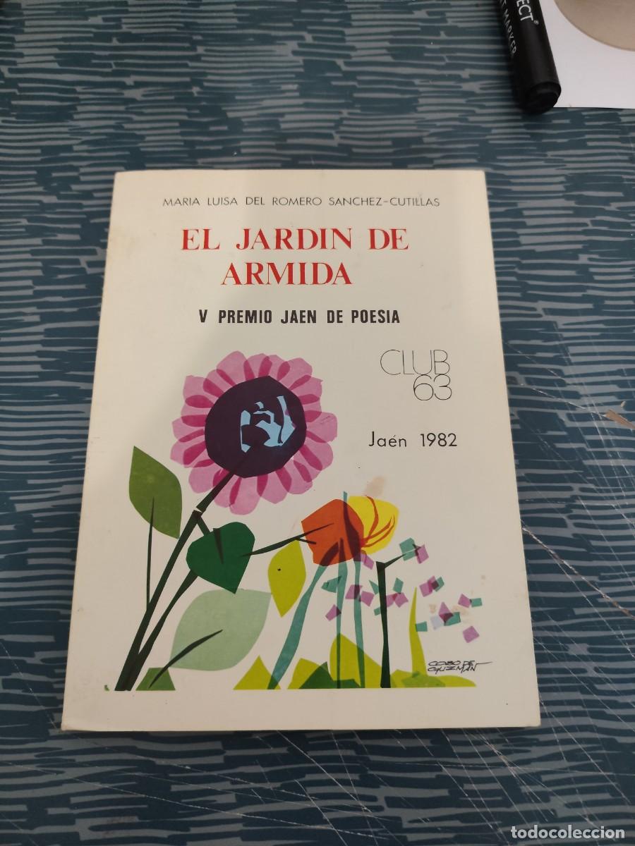 Second hand books: EL JARDIN DE ARMIDA,MARIA LUISA DEL ROMERO S&Aacute;NCHEZ CUTILLAS,JAEN,1982,61 PAGINAS.