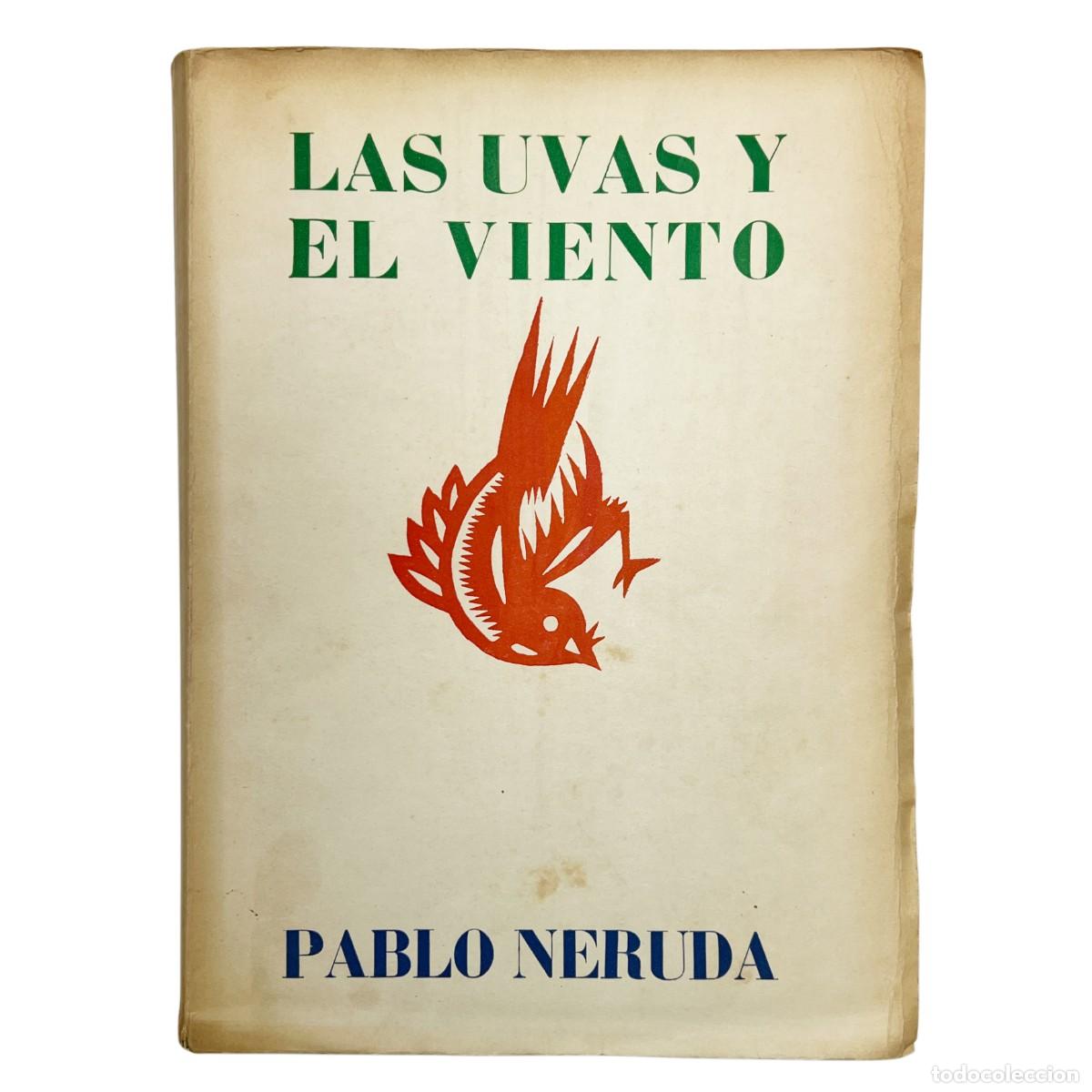 Gebrauchte B&uuml;cher: PABLO NERUDA - LAS UVAS Y EL VIENTO (1&ordf; EDICI&Oacute;N) - 1954
